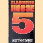 Slaughterhouse Five: or The Children's Crusade door Kurt Vonnegut