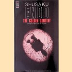 The Golden Country: a Play door Shusaku Endo