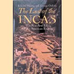 The Last of the Incas: The Rise and Fall of an American Empire door Edward Hyams e.a.