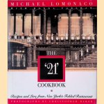 The "21" Cookbook: Recipes and Lore from New York's Fabled Restaurant
Michael Lomonaco
€ 10,00