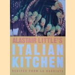 Alastair Little's Italian Kitchen: Recipes from La Cacciata door Alastair Little