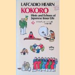 Kokoro Hints and Echoes of Japanese Inner Life
Lafcadio Hearn
€ 8,00