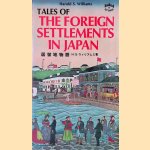 Tales of the Foreign Settlements in Japan
Harold Williams
€ 10,00