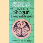 The Maker of Modern Japan: The Life of Shogun Tokugawa Ieyasu
A.L. Sadler
€ 10,00