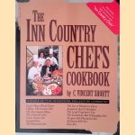 The Inn Country Chefs Cookbook door C. Vincent Shortt