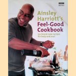 The Feel-Good Cookbook: 150 Brand-New Recipes for Body and Soul
Ainsley Harriott
€ 10,00