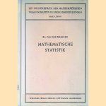 Mathematische Statistik: Die Grundlehren der Mathematischen Wissenschaften in Einzeldarstellungen door B.L. van der Waerden