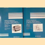 Clifford Algebras and their Applications in Mathematical Physics [2 volumes] door John - and others Ryan