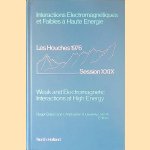 Interactions Electromagnétiques et Faibles à Haute Energie = Weak and Electromagnetic Interactions at High Energy door Roger Balian e.a.