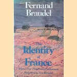 The Identity of France: Volume One: History and Environment door Fernand Braudel