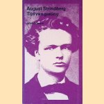 Tijd van gisting: de ontwikkeling van een ziel [1868-1872] door August Strindberg