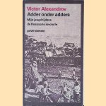 Adder onder adders: mijn jeugd tijdens de Russische revolutie door Victor Alexandrov