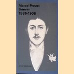 Brieven 1885-1905 door Marcel Proust