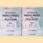 ITEP Lectures on Particle Physics and Field Theory ( 2 volumes) door M.A. Shifman