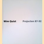 Wim Quist: Projecten = Projects: 87 - 92 door Auke van der Woud