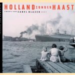 Holland zonder haast 5: foto's van Carel Blazer
Jan Brokken
€ 8,00