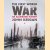 First World War: An Illustrated History door John Keegan