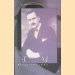 Thomas Mann: a biography door Ronald Hayman