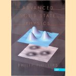 Advanced Solid State Physics door Philip Phillips