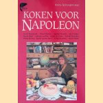 Koken voor Napoleon door Anne Scheepmaker