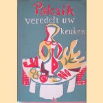 Palcsik veredelt uw keuken door Andreas Palcsik