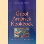 Groot Arabisch kookboek: de keuken van 1001 nacht
Janny de Moor
€ 20,00