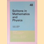 Solitons in Mathematics and Physics door Alan Newell