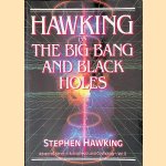 Hawking on The Big Bang and Black Holes door Stephen Hawking