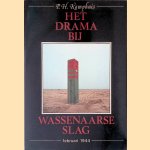 Het drama bij Wassenaarse Slag: februari 1944 door P.H. Kamphuis