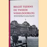 België tijdens de Tweede Wereldoorlog door Mark Van den W?ngaert