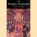 The Knights Hospitaller door Helen Nicholson