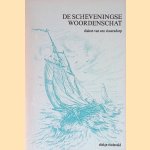 De Scheveningse woordenschat: dialect van een vissersdorp door Dirkje Roeleveld e.a.