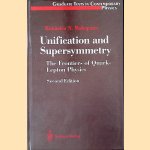 Unification and Supersymmetry: The Frontiers of Quark-Lepton Physics - Second edition door Rabindra Mohapatra