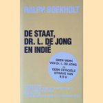 De Staat, Dr. L. de Jong en Indië: Het proces van het Comité Geschiedkundig Eerherstel Nederlands-Indië tegen de Staat der Nederlanden over deel 11A van "Het Koninkrijk der Nederlanden in de Tweede Wereldoorlog": 29 maart 1986 - 10 april 1990 door Ralph Boekholt e.a.