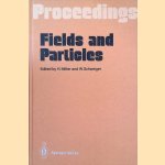 Fields and Particles: Proceedings of the XXIX Int. Universitätswochen für Kernphysik, Schladming, Austria, March 1990 door Heinrich Mitter e.a.