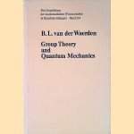 Group Theory and Quantum Mechanics door B.L. van der Waerden