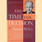 The Time for Decision door Summer Welles