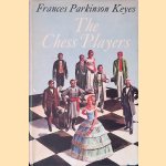 The Chess Players door Frances Parkinson Keyes