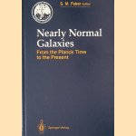 Nearly Normal Galaxies: From the Planck Time to the Present: The Eight Santa Cruz Summer Workshop in Astronomy and Astrophysics July 21-August 1, 1986, Lick Observatory door S. M. Faber