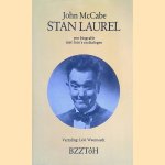 Stan Laurel: Een biografie met foto's en dialogen door John Macgabe