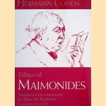 Ethics of Maimonides door Hermann Cohen