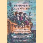 De geheime club van drie
Mildred Myrick e.a.
€ 6,00