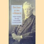 Een heer in de volkspartij: Theodoor Heemskerk (1852-1932), minister-president en minister van Justitie door Arno Bornebroek