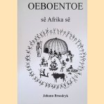 Oeboentoe. Sê Afrika Sê door Johann Broodryk