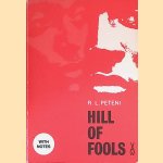 Hill of Fools - with notes door R.L. Peteni