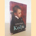 Kolja *GESIGNEERD* door Arthur Japin