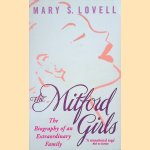 The Mitford Girls: The Biography Of An Extraordinary Family door Mary S. Lovell