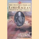 The Destruction of Lord Raglan: A Tragedy of the Crimean War 1854-55 door Christopher Hibbert