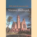 Zelfs vindt de mus een huis. Nieuwe Badkapel bijna honderd jaar kerk op Scheveningen door Jan Schinkelshoek