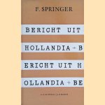 Bericht uit Hollandia door F. Springer